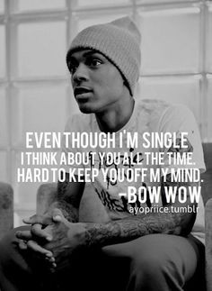 rapper, bow wow, touching, quotes, sayings, sad, love