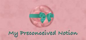 preconceived notions quotes