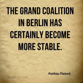 Matthias Platzeck - The grand coalition in Berlin has certainly become ...