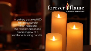 Forever flame candles available @ Quips 'N' Quotes.