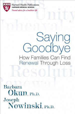 Saying Goodbye: How Families Can Find Renewal Through Loss