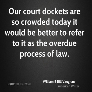 William E Bill Vaughan Quotes