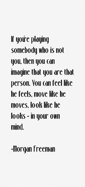 Morgan Freeman Quotes amp Sayings
