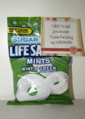 ... You can be creative and use the sayings to go with different goodies