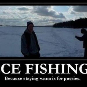 Funny-Quotes about Ice Fishing