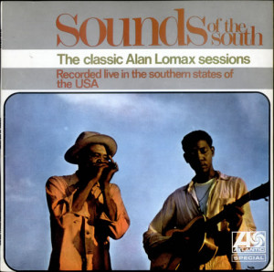 Alan Lomax Sounds Of The South UK LP RECORD 590033