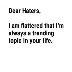 Dear Haters