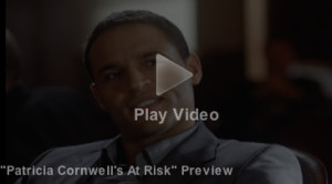 Patricia Cornwell's At Risk Preview