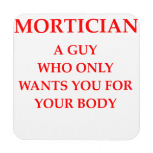home images mortician joke drink coaster mortician joke drink coaster ...