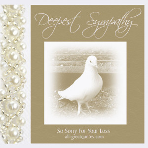Deepest Sympathy .. So Sorry For Your Loss. – FREE Sympathy Cards ...