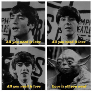Tags: beatles , LOVE , Yoda