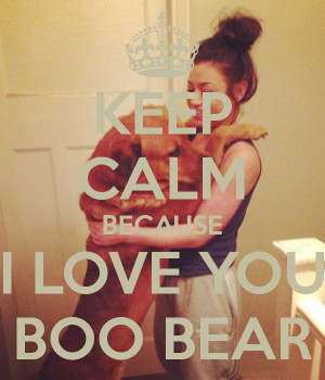 keep-calm-because-i-love-you-boo-bear.png