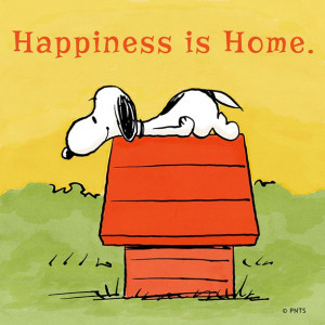 Happiness is Home