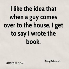 Greg Behrendt Quotes