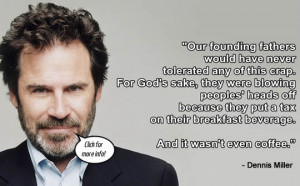 Dennis Miller Founding Fathers Quote