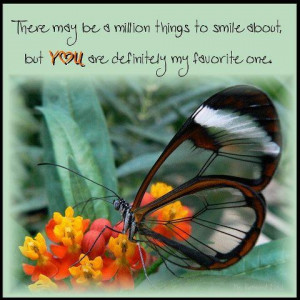 There may be millions of things to smile about, but YOU are definitely ...