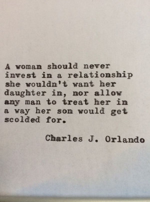 woman should not invest in a relationship she wouldn’t want her ...