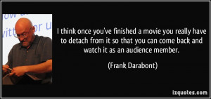 quote-i-think-once-you-ve-finished-a-movie-you-really-have-to-detach ...