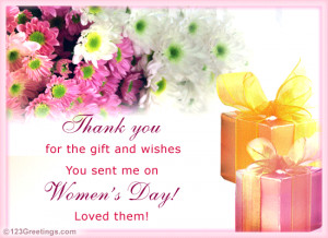 Received gifts and wishes on Women's Day? It's time to say thank you.