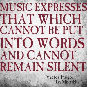 Victor hugo quotes sayings music wise quote