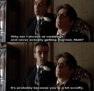 ... Four Weddings and a Funeral quotes,Four Weddings and a Funeral (1994