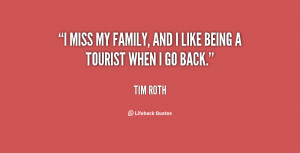 quote-Tim-Roth-i-miss-my-family-and-i-like-148858_1.png