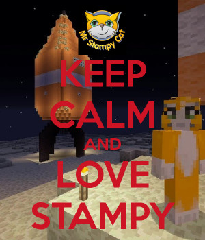 Keep Calm and Love Stampy