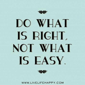 Do what is right