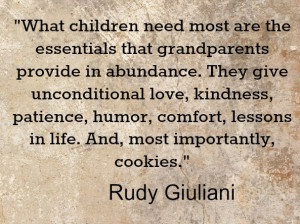 Grandparents provide what children need the most Giuliani quote