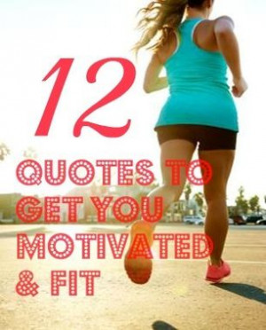 12 Inspiring Fitness Quotes to Motivate You to Keep Going