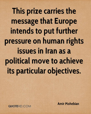 This prize carries the message that Europe intends to put further ...