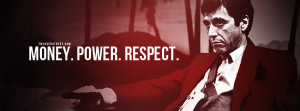 money power respect scarface money power women scarface my word quote ...