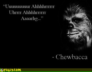 Chewbacca Quotes