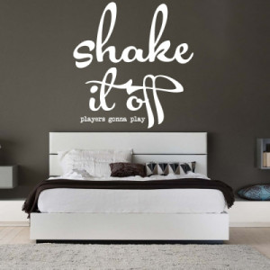 ... / All Wall Stickers / Taylor Swift Shake it Off Quote Wall Sticker