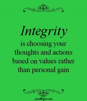 Integrity quotes, thoughts, wise, sayings, gain