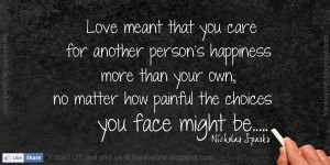 Love meant that you care for another person’s happiness more than ...