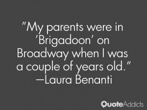 My parents were in 'Brigadoon' on Broadway when I was a couple of ...