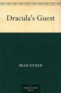 Dracula's Guest Summary and Analysis