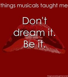 Broadway Quotes Things musicals taught me!