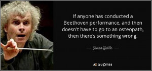 ... and-then-doesn-t-have-to-go-to-an-osteopath-simon-rattle-58-20-93.jpg