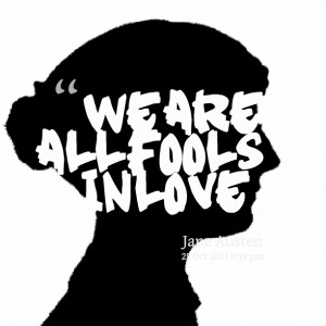 Quotes Picture: we are all fools in love