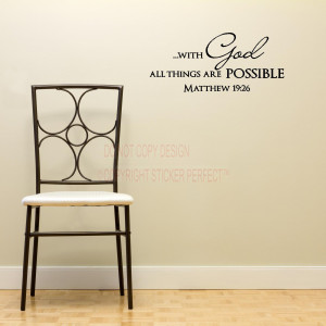 Vinyl Wall Decals / Religious / #2 With God all things are possible ...