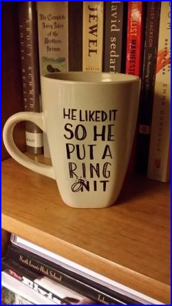 ... » He liked it so he put a ring on it engagement quote coffee mug