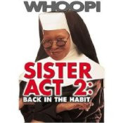 Sister Mary Clarence is back! - Sister Act 2 - Back In The Habit (DVD ...