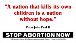 ... kills it's own children is a nation without hope.