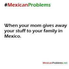 Love Being Mexican