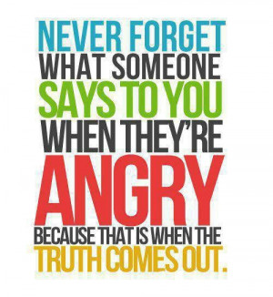 Never forget what someone says...