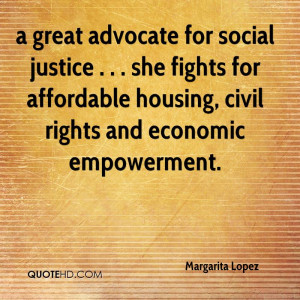 great advocate for social justice . . . she fights for affordable ...