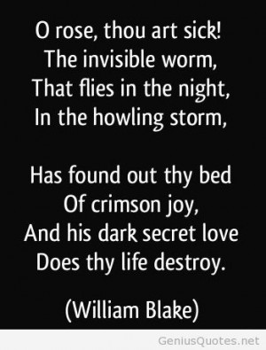 quote o rose thou art sick the invisible worm that flies in the night ...