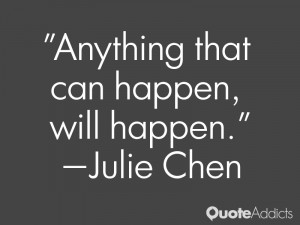 JULIE CHEN QUOTES